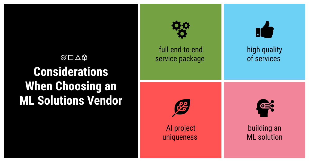 Considerations when choosing an ML solutions vendor