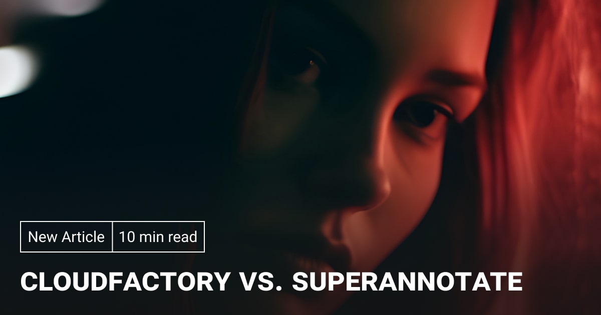 CloudFactory vs. SuperAnnotate: 2026 Comparative Guide | Label Your Data